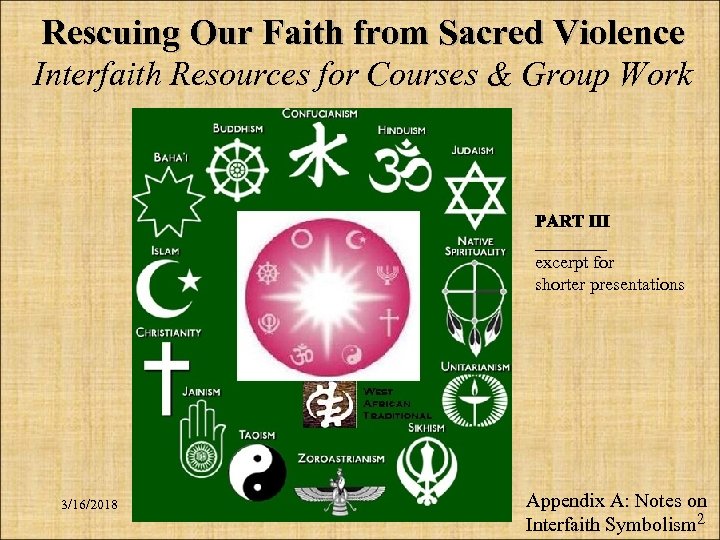 Rescuing Our Faith from Sacred Violence Interfaith Resources for Courses & Group Work ____