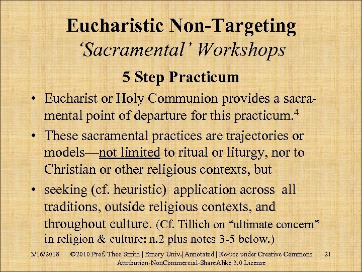 Eucharistic Non-Targeting ‘Sacramental’ Workshops 5 Step Practicum • Eucharist or Holy Communion provides a