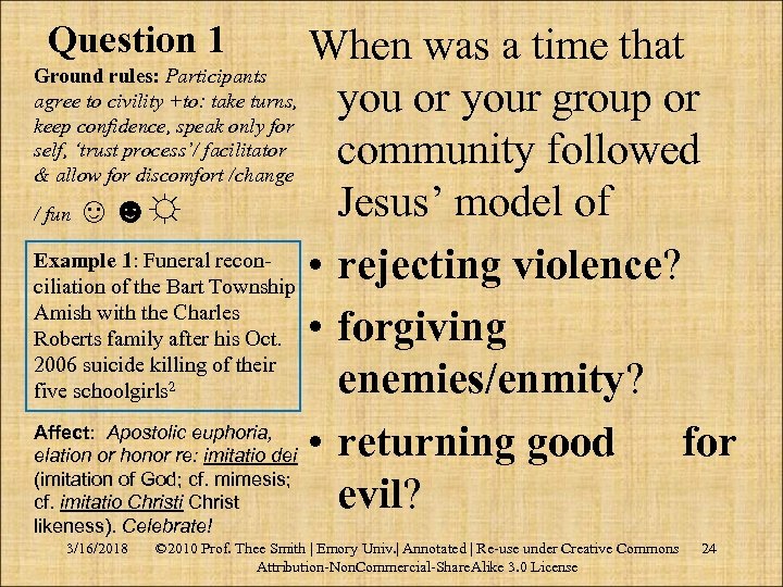 Question 1 When was a time that Ground rules: Participants agree to civility +to: