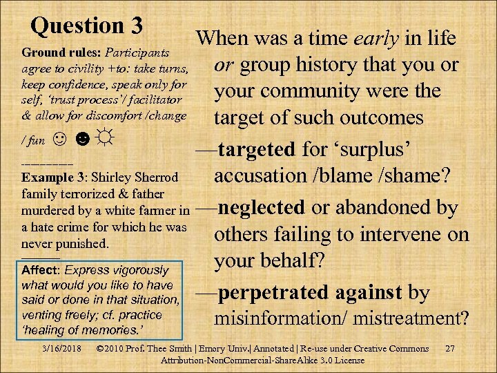 Question 3 When was a time early in life Ground rules: Participants or group