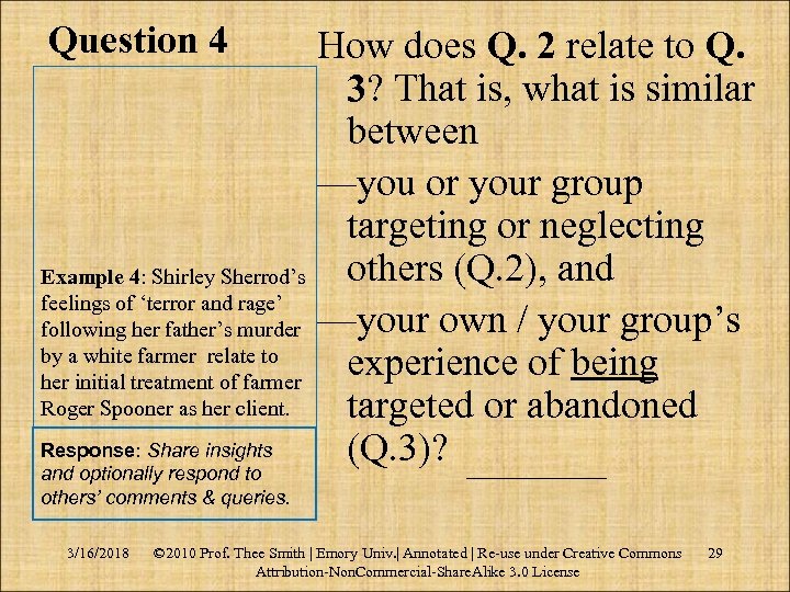 Question 4 How does Q. 2 relate to Q. 3? That is, what is