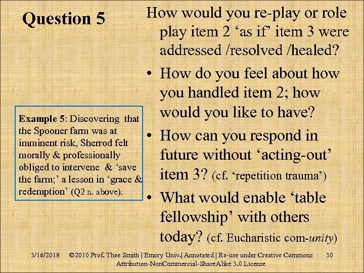 How would you re‑play or role play item 2 ‘as if’ item 3 were
