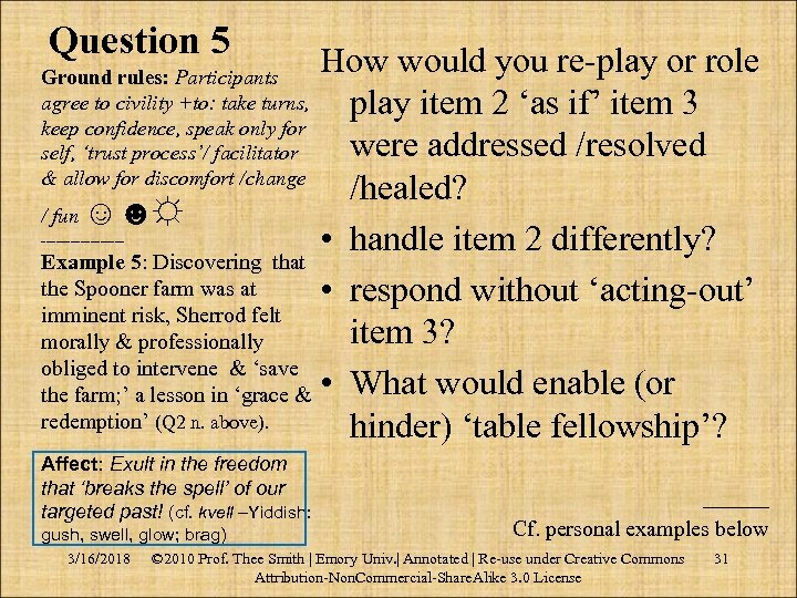 Question 5 How would you re‑play or role play item 2 ‘as if’ item