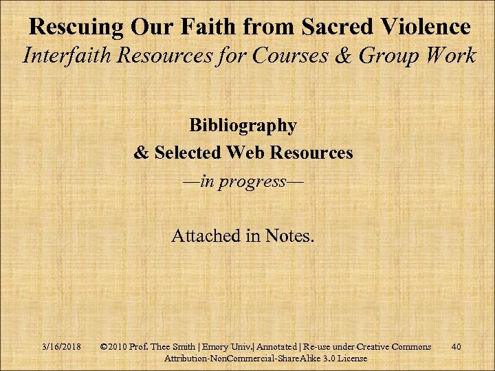 Rescuing Our Faith from Sacred Violence Interfaith Resources for Courses & Group Work Bibliography