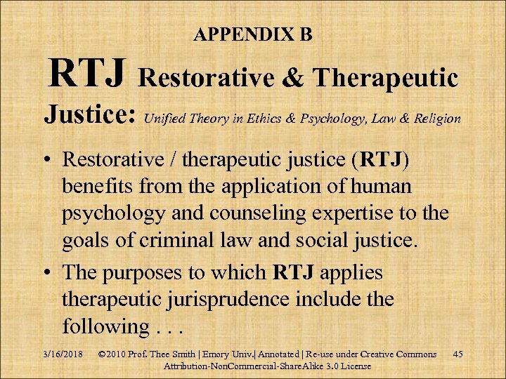 APPENDIX B RTJ Restorative & Therapeutic Justice: Unified Theory in Ethics & Psychology, Law