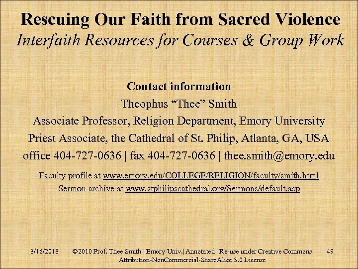 Rescuing Our Faith from Sacred Violence Interfaith Resources for Courses & Group Work Contact