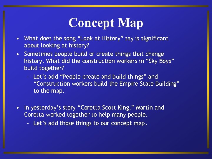 Concept Map • What does the song “Look at History” say is significant about