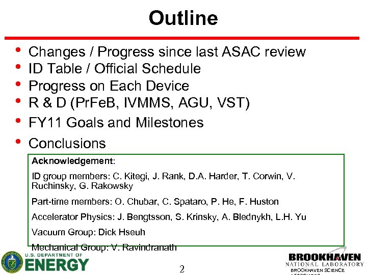 Outline • • • Changes / Progress since last ASAC review ID Table /