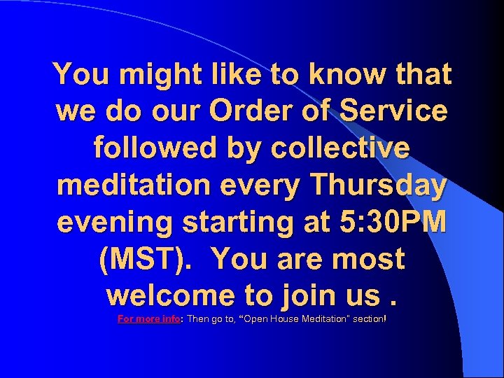 You might like to know that we do our Order of Service followed by