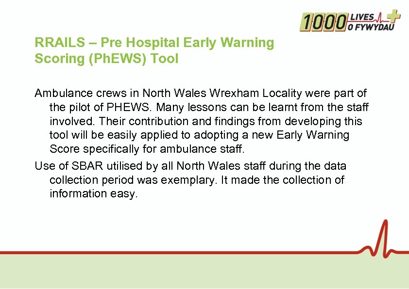 RRAILS – Pre Hospital Early Warning Scoring (Ph. EWS) Tool Ambulance crews in North