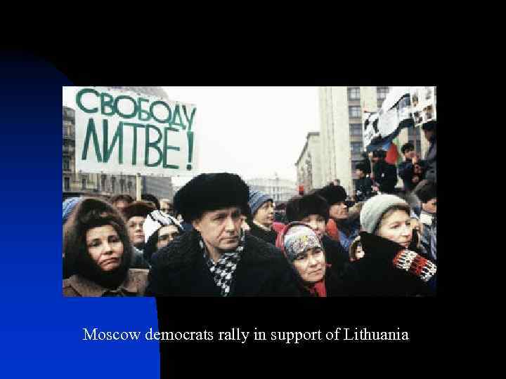 Moscow democrats rally in support of Lithuania 