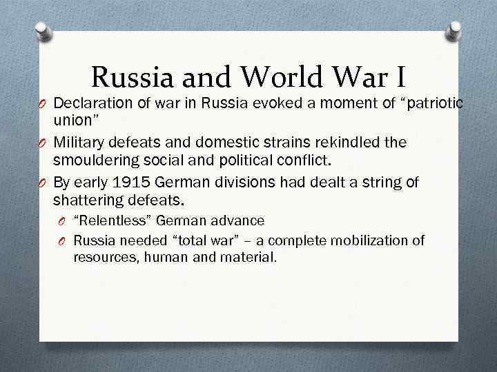 Russia and World War I O Declaration of war in Russia evoked a moment