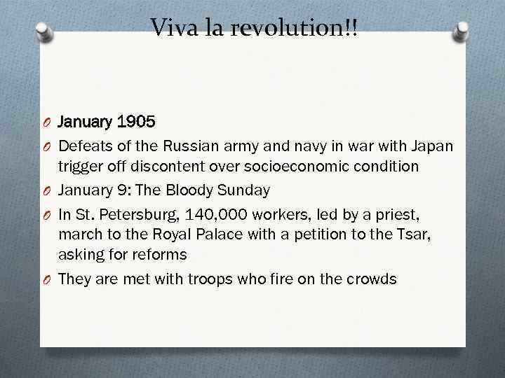 Viva la revolution!! O January 1905 O Defeats of the Russian army and navy