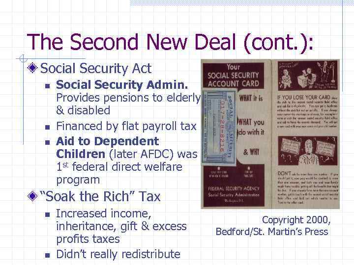 The Second New Deal (cont. ): Social Security Act n n n Social Security