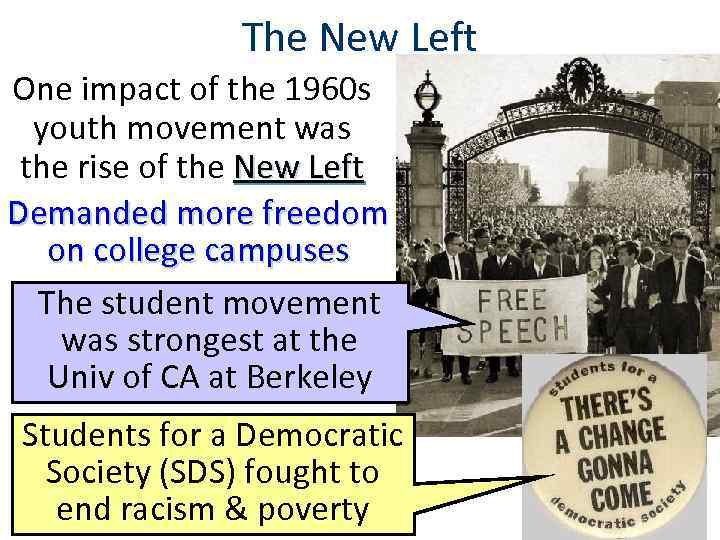 The New Left One impact of the 1960 s youth movement was the rise