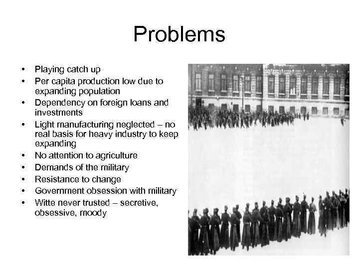 Problems • • • Playing catch up Per capita production low due to expanding