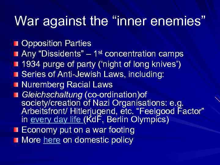 War against the “inner enemies” Opposition Parties Any “Dissidents” – 1 st concentration camps