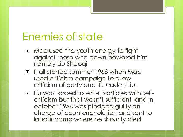 Enemies of state Mao used the youth energy to fight against those who down