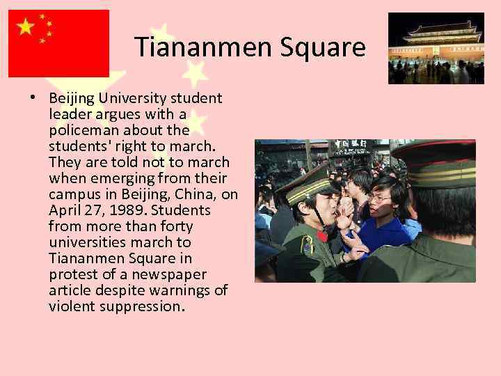 Tiananmen Square • Beijing University student leader argues with a policeman about the students'