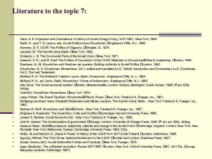 Literature to the topic 7: n n n n n n Ulam, A. B.