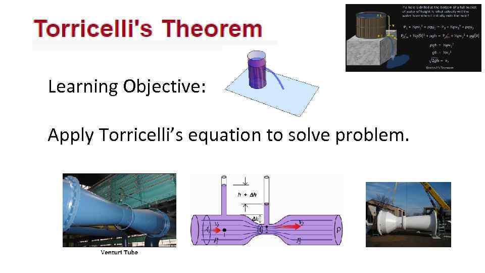 Learning Objective: Apply Torricelli’s equation to solve problem. 