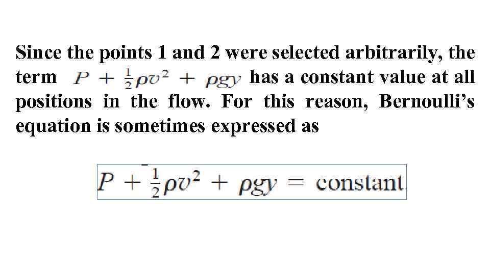 Since the points 1 and 2 were selected arbitrarily, the term has a constant