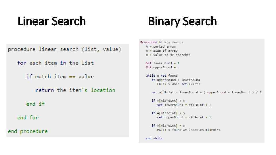 Linear Search Binary Search 