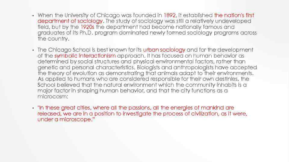  • When the University of Chicago was founded in 1892, it established the