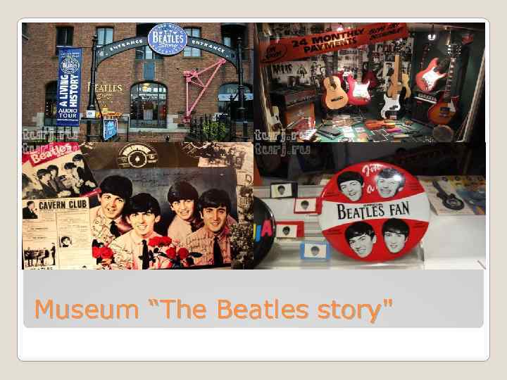 Museum “The Beatles story