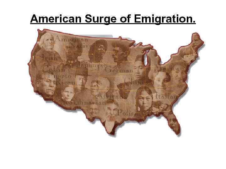 American Surge of Emigration. 