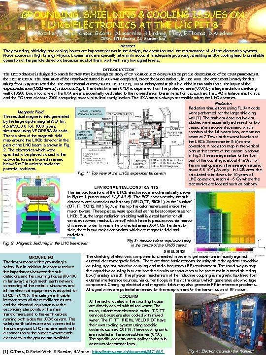 GROUNDING, SHIELDING & COOLING ISSUES ON LHCb ELECTRONICS AT THE LHC PIT 8 V.