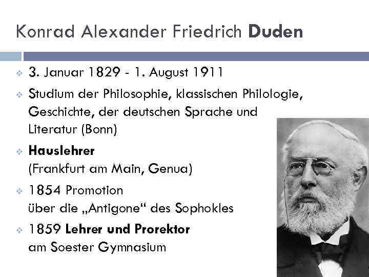 Konrad Alexander Friedrich Duden v v v 3. Januar 1829 - 1. August 1911