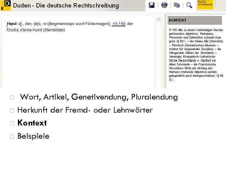  Wort, Artikel, Genetivendung, Pluralendung Herkunft der Fremd- oder Lehnwörter Kontext Beispiele 