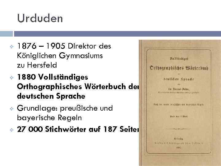 Urduden v v 1876 – 1905 Direktor des Königlichen Gymnasiums zu Hersfeld 1880 Vollständiges