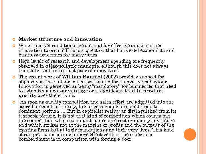  Market structure and innovation Which market conditions are optimal for effective and sustained