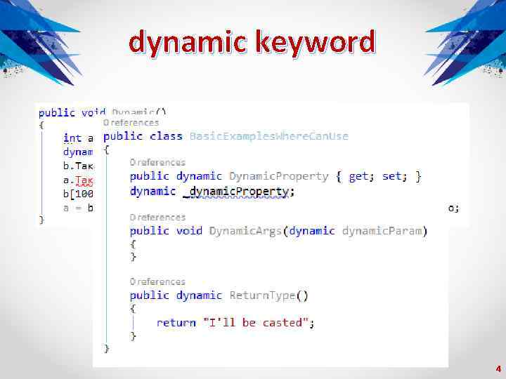 dynamic keyword 4 