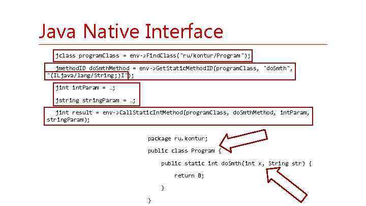 Java Native Interface jclass program. Class = env->Find. Class(