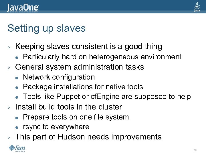 Setting up slaves > Keeping slaves consistent is a good thing l > General