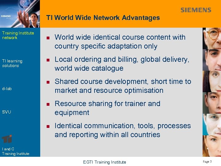 TI World Wide Network Advantages Training Institute network TI learning solutions n n n