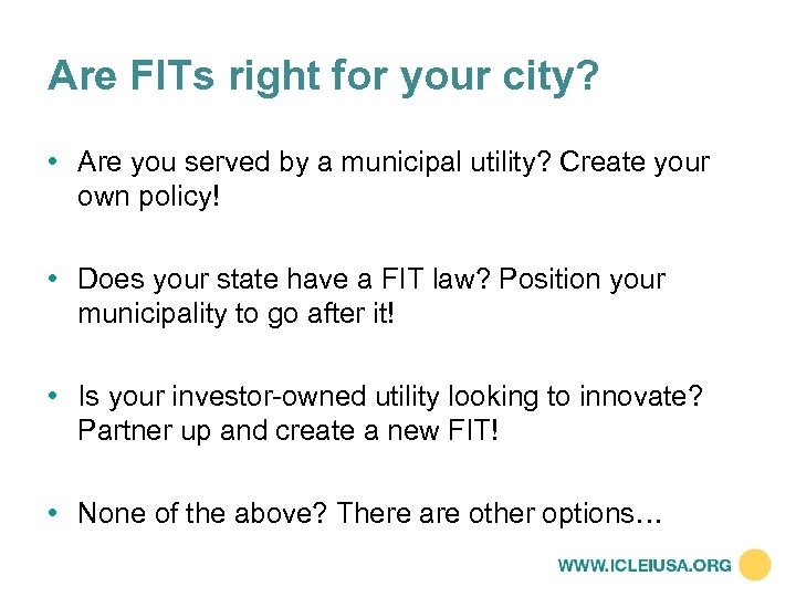 Are FITs right for your city? • Are you served by a municipal utility?
