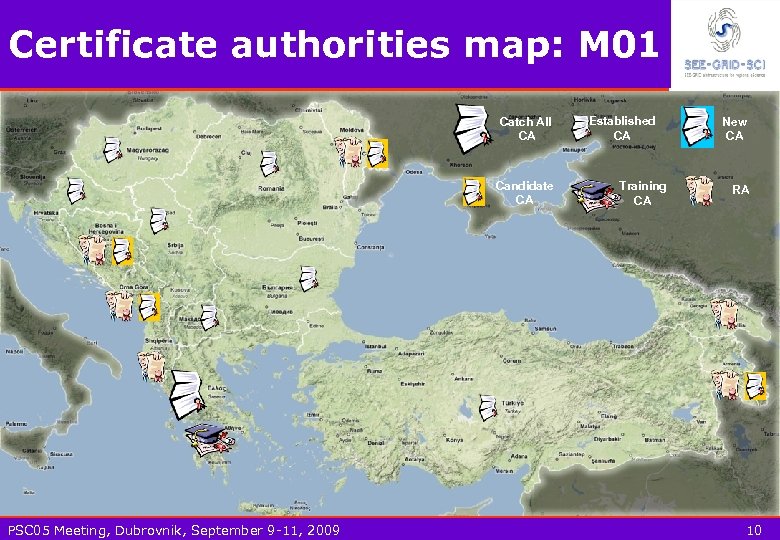 Certificate authorities map: M 01 Catch All CA Candidate CA PSC 05 Meeting, Dubrovnik,