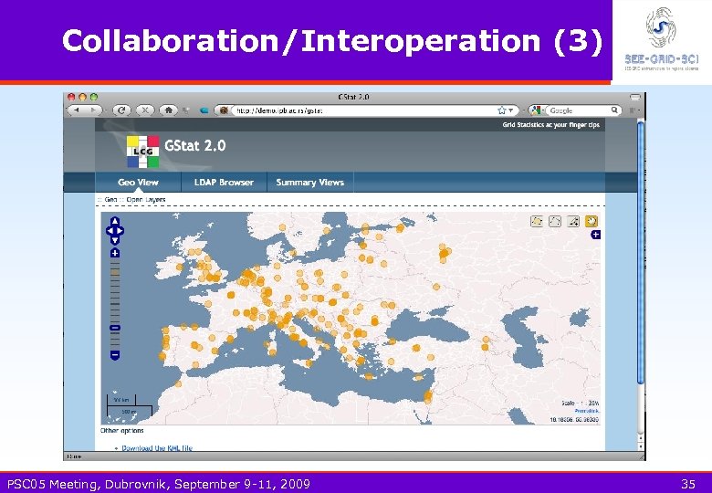 Collaboration/Interoperation (3) PSC 05 Meeting, Dubrovnik, September 9 -11, 2009 35 