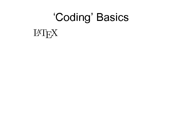 ‘Coding’ Basics 