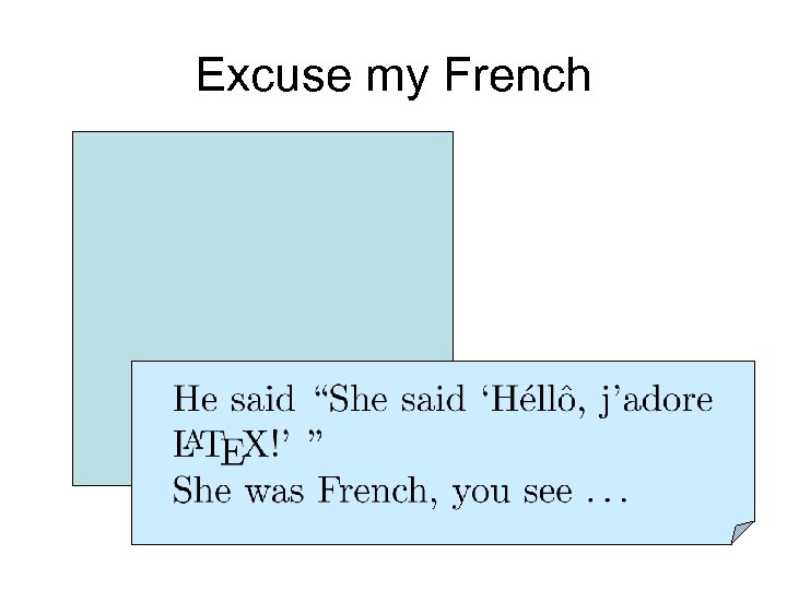 Excuse my French 