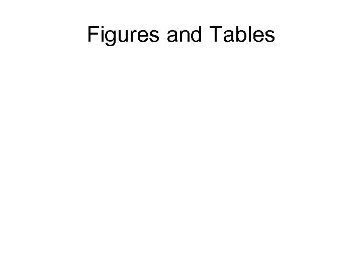 Figures and Tables 