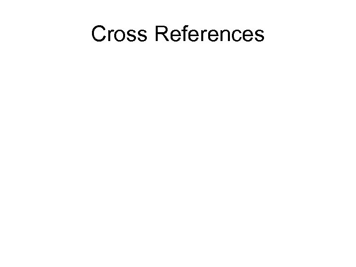 Cross References 