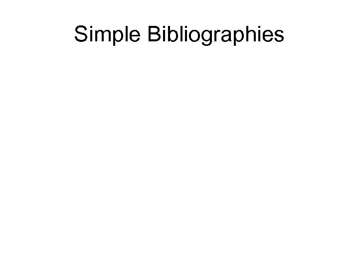 Simple Bibliographies 
