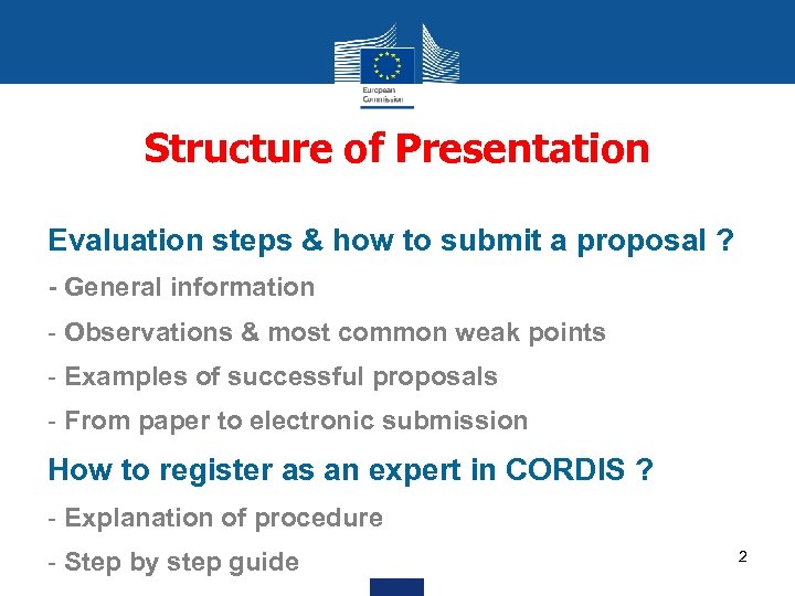 Structure of Presentation Evaluation steps & how to submit a proposal ? - General