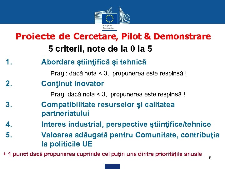 Proiecte de Cercetare, Pilot & Demonstrare 5 criterii, note de la 0 la 5