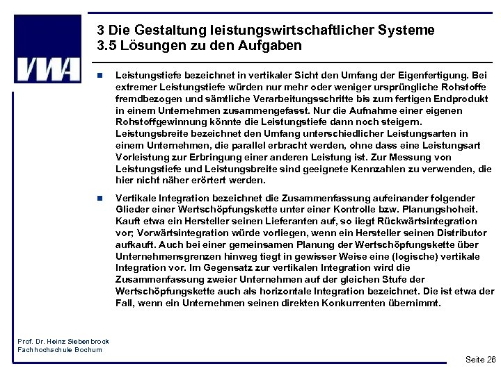 3 Die Gestaltung leistungswirtschaftlicher Systeme 3. 5 Lösungen zu den Aufgaben n Leistungstiefe bezeichnet